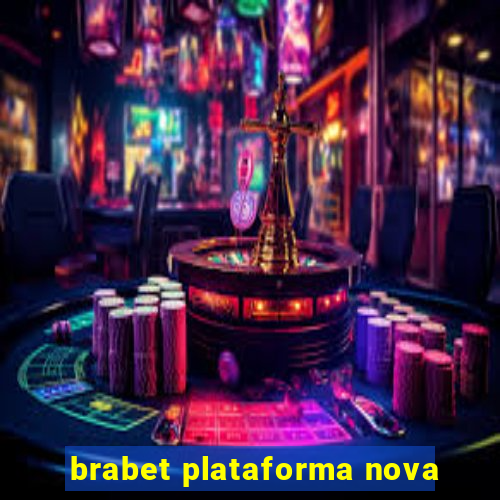 brabet plataforma nova